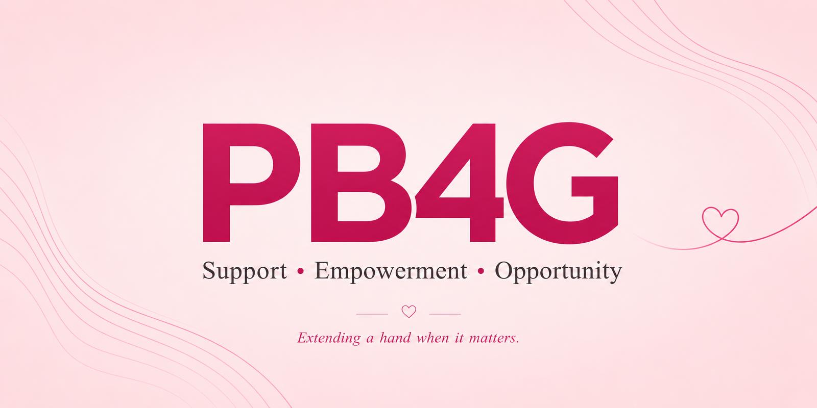 PB4G — Support, Empowerment, Opportunity
